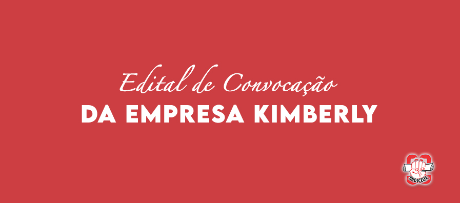 Edital de Convocação da Empresa Kimberly